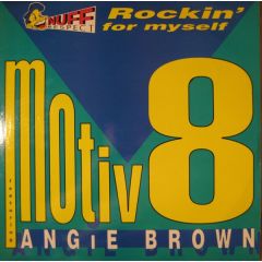 Motiv-8 & Angie Brown - Motiv-8 & Angie Brown - Rockin For Myself - Nuff Respect