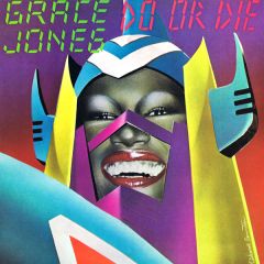 Grace Jones - Grace Jones - Do Or Die - Island Records