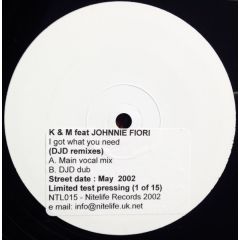 K & M Feat. Johnnie Fiori - K & M Feat. Johnnie Fiori - I Got What You Need (DJD Remixes) - Nitelife