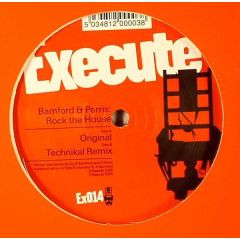 Bamford & Perris - Bamford & Perris - Rock The House - Execute