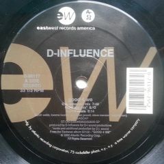 D Influence - D Influence - Good 4 We - East West