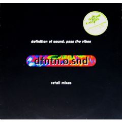 Definition Of Sound - Definition Of Sound - Pass The Vibes (Retail Mixes) - Fontana