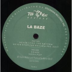 La Baze - La Baze - Never Stop The Rhythm - Top Kat Records