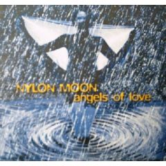 Nylon Moon - Nylon Moon - Angels Of Love - DBX