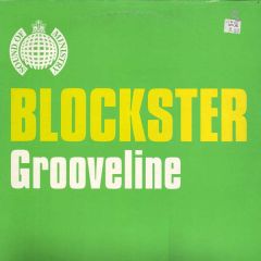 Blockster - Blockster - Grooveline - Ministry Of Sound