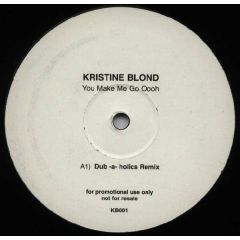 Kristine Blond - Kristine Blond - You Make Me Go Oooh - White