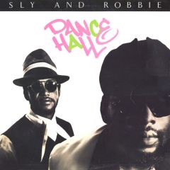 Sly & Robbie - Sly & Robbie - Dance Hall - Island
