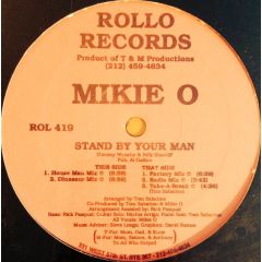 Mikie O - Mikie O - Stand By Your Man - Rollo Records