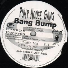 Pump House Gang - Pump House Gang - Bang Bump - Escape