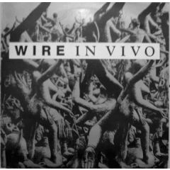 Wire - Wire - In Vivo - Mute