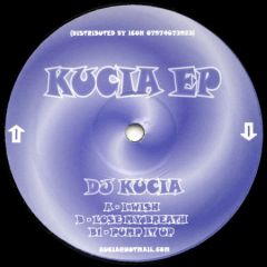 DJ Kucia - DJ Kucia - E.P Volume 1 - Kucia