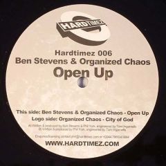 Ben Stevens & Organised Chaos - Ben Stevens & Organised Chaos - Open Up - Hardtimez