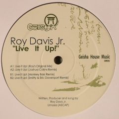 Roy Davis Jr. - Roy Davis Jr. - Live It Up! - Geisha House Music