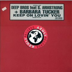 Barbara Tucker & Deep Bros - Barbara Tucker & Deep Bros - Keep On Lovin You - Azuli