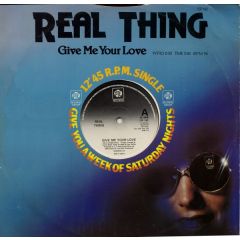 Real Thing - Real Thing - Give Me Your Love - PYE