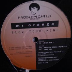 Mr Orange - Mr Orange - Blow Your Mind - Problem Child