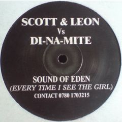 Scott & Leon Vs Di-Na-Mite - Scott & Leon Vs Di-Na-Mite - Sound Of Eden - White