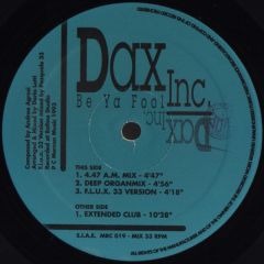 Dax Inc. - Dax Inc. - Be Ya Fool - Marcon Music
