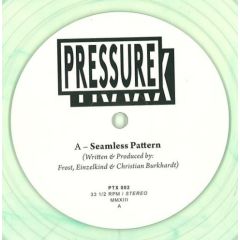 Frost & Einzelkind & Christian Burkhardt - Frost & Einzelkind & Christian Burkhardt - Seamless Pattern / Turn It Up - Pressure Traxx