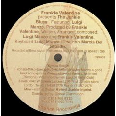 Frankie Valentine - Frankie Valentine - The Junkie Blues - Insence Recordings