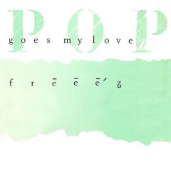 Freeez - Pop Goes My Love - Beggars Banquet