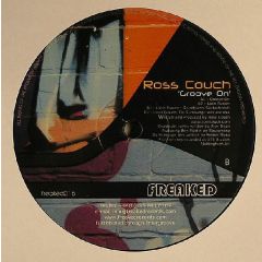 Ross Couch - Ross Couch - Groove On - Freaked Records