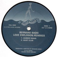 Bernard Badie - Bernard Badie - Love Explosion (Remixes) - Cajual