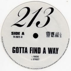 213 - 213 - Gotta Find A Way / Twist Yo Body - TVT Records