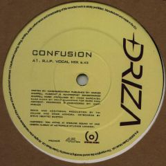Driza - Driza - Confusion (R.I.P. Mixes) - Oyster Music