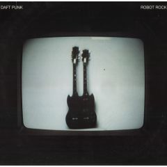 Daft Punk - Daft Punk - Robot Rock - Astralwerks