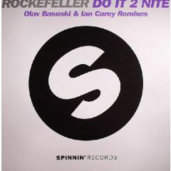 Rockefeller - Rockefeller - Do It 2 Nite - Spinnin