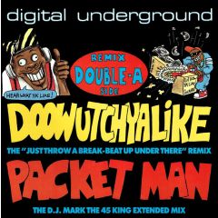 Digital Underground - Digital Underground - Doowutchyalike / Packet Man - BCM