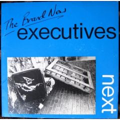 The Brand New Executives - The Brand New Executives - Next - Benny Ding Records