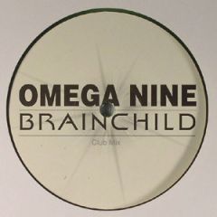 Omega Nine - Omega Nine - Brainchild - Anthem