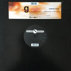 Pro-Gress feat. Elisha - Pro-Gress feat. Elisha - Nothing 2 Lose - Club Tools