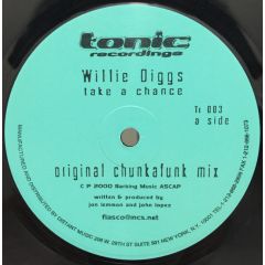 Willie Diggs - Willie Diggs - Take A Chance - Tonic Recordings