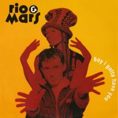 Rio & Mars - Rio & Mars - Boy I Gotta Have You - Chrysalis