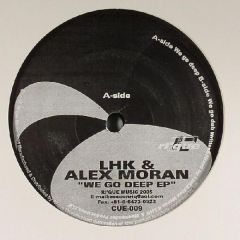 Lhk & Alex Moran - Lhk & Alex Moran - We Go Deep - Rique