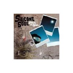 Silicone Soul - Silicone Soul - Staring Into Space - Soma