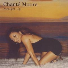 Chanté Moore - Chanté Moore - Straight Up - Nitelite The Club Records