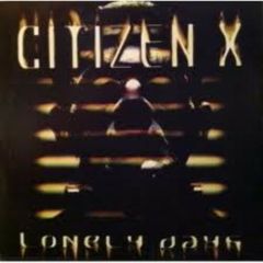 Citizen X - Citizen X - Lonely Days - Adn Sound 42
