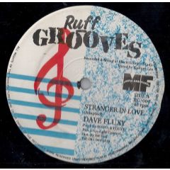 Dave Fluxy - Dave Fluxy - Stranger In Love - Ruff Grooves