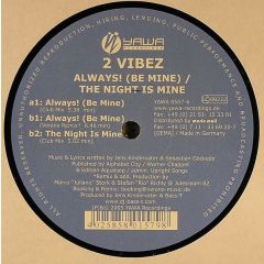 2 Vibez - 2 Vibez - Always! (Be Mine) - Yawa