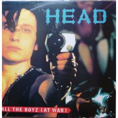 Head - Head - All The Boyz (At War) - Virgin