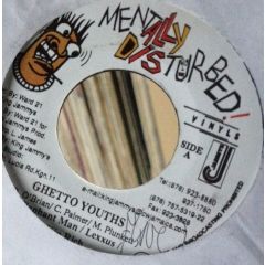 Elephant Man, Lexxus, Kiprich - Elephant Man, Lexxus, Kiprich - Ghetto Youths - Mentally Disturbed Vinyls