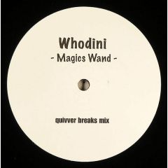 Whodini - Whodini - Magic's Wand (Quivver Breaks Mix) - White