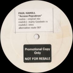 Paul Hamill - Paul Hamill - Access Psycatron - Alternative Route Recordings
