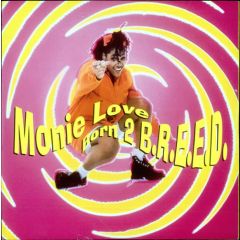 Monie Love - Monie Love - Born 2 B.R.E.E.D - Warner Bros
