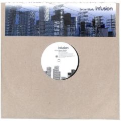 Infusion - Infusion - Better World / Love & Imitation - Deconstruction