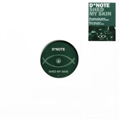 D Note - D Note - Shed My Skin (Remixes) - Yris